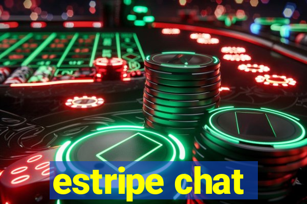 estripe chat